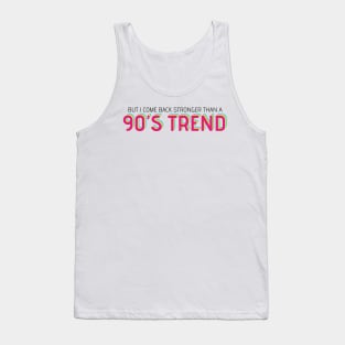 90's trend Tank Top